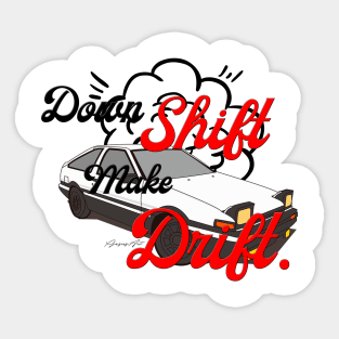 Down Shift make Drift Sticker